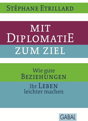 Mit Diplomatie zum Ziel - Stéphane Etrillard