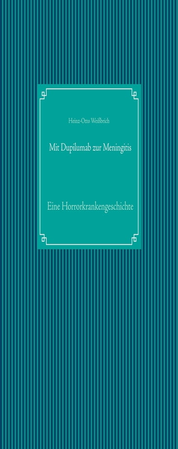 Mit Dupilumab zur Meningitis - Heinz-Otto Weißbrich