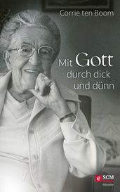 Mit Gott durch dick und dünn