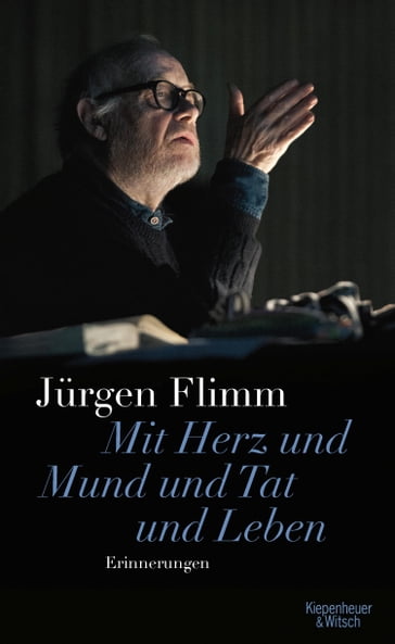 Mit Herz und Mund und Tat und Leben - Jurgen Flimm