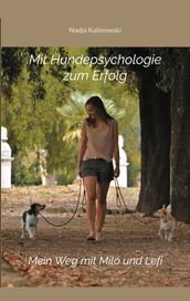 Mit Hundepsychologie zum Erfolg