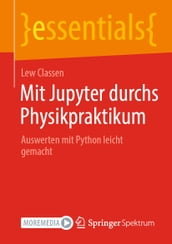 Mit Jupyter durchs Physikpraktikum