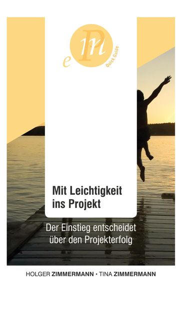 Mit Leichtigkeit ins Projekt - Holger Zimmermann - Tina Zimmermann