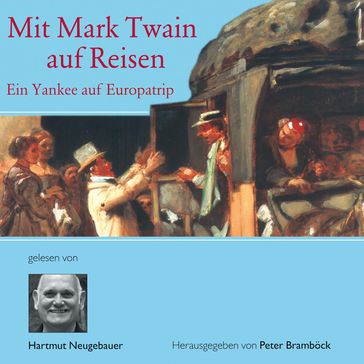 Mit Mark Twain auf Reisen - Twain Mark - Peter Brambock - Gabriele Rieth-Winterherbst