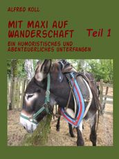 Mit Maxi auf Wanderschaft Teil 1