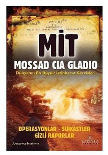 Mit-Mossad-Ca-Glado Dünyann En Büyük stihbarat Servisleri - Ali Kuzu