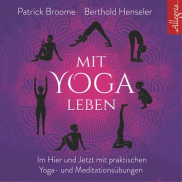 Mit Yoga leben - Patrick Broome - Berthold Henseler