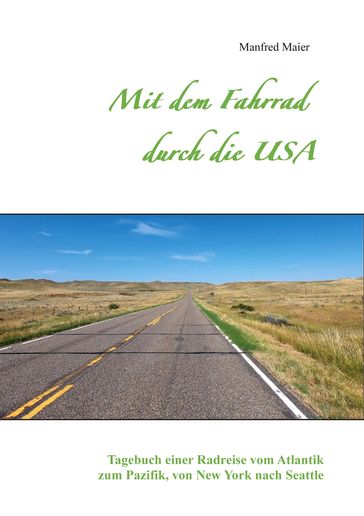 Mit dem Fahrrad durch die USA - Manfred Maier