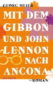 Mit dem Gibbon und John Lennon nach Ancona