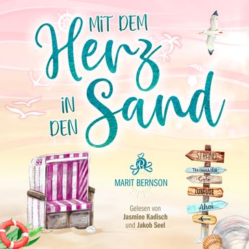 Mit dem Herz in den Sand - Strandkorbwunder, Band 7 (ungekürzt) - Marit Bernson