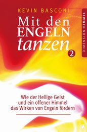 Mit den Engeln tanzen (Band 2)