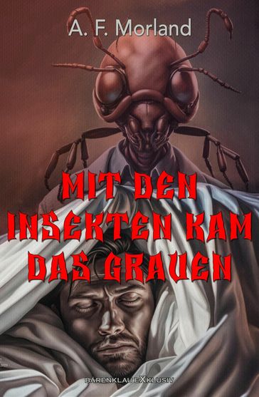 Mit den Insekten kam das Grauen - A. F. Morland