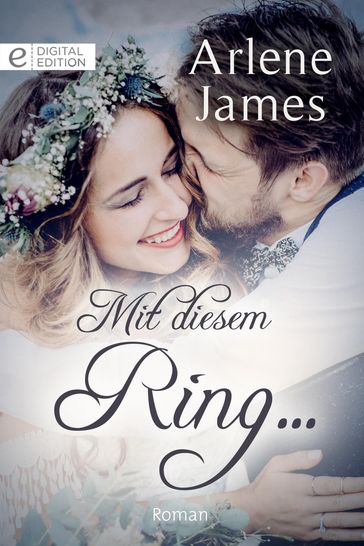 Mit diesem Ring ... - Arlene James