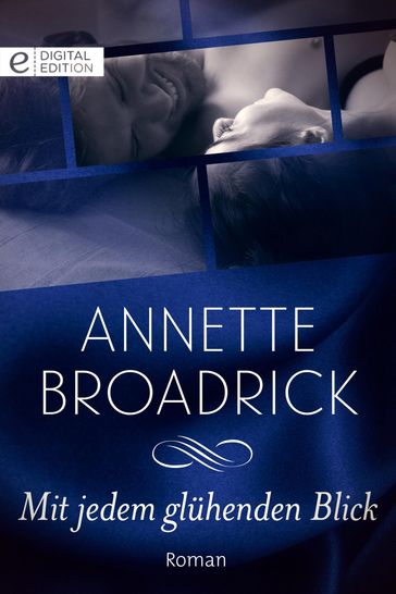 Mit jedem glühenden Blick - Annette Broadrick