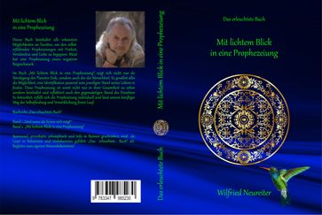 Mit lichtem Blick in eine Prophezeiung - Wilfried Neureiter - Tanja Wieland