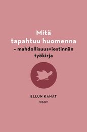 Mitä tapahtuu huomenna