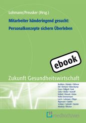 Mitarbeiter händeringend gesucht: Personalkonzepte sichern Überleben