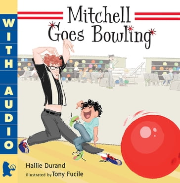 Mitchell Goes Bowling - Hallie Durand
