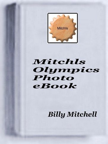 Mitchls Olympics Photo Book - Billy Mitchell