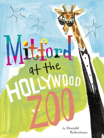 Mitford at the Hollywood Zoo - Donald Robertson