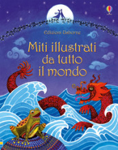 Miti illustrati da tutto il mondo. 