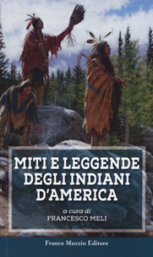 Miti e leggende degli indiani d America