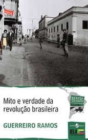 Mito e verdade da revolução brasileira