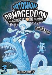 Mitochon Armageddon - tome 3