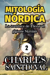Mitología Nórdica: La aventura de Thor y el gigante Skrymir