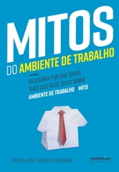 Mitos do Ambiente de Trabalho