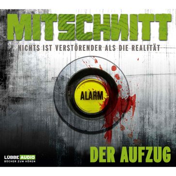 Mitschnitt - Nichts ist verstörender als die Realität, Folge 3: Der Aufzug - Anonymus