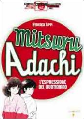 Mitsuro Adachi. L espressione del quotidiano