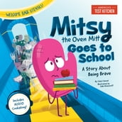 Mitsy the Oven Mitt Goes to School