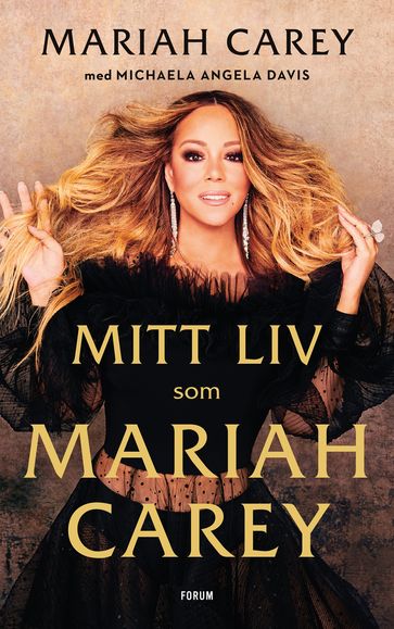 Mitt liv som Mariah Carey - Mariah Carey - Michaela Angela Davis - Ingrediensen AB