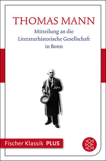 Mitteilung an die Literaturhistorische Gesellschaft in Bonn - Thomas Mann