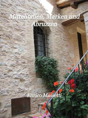Mittelitalien, Marken und Abruzzen - Enrico Massetti