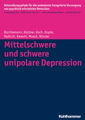 Mittelschwere und schwere unipolare Depression