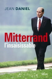 Mitterrand l insaisissable