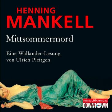 Mittsommermord (Ein Kurt-Wallander-Krimi 8) - Henning Mankell