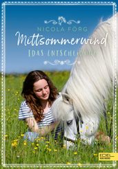 Mittsommerwind Idas Entscheidung