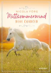 Mittsommerwind Neue Chancen