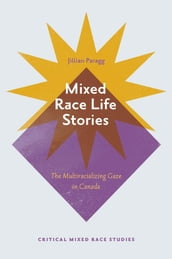 Mixed Race Life Stories