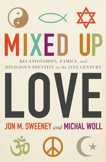 Mixed-Up Love - Jon M. Sweeney - Michal Woll