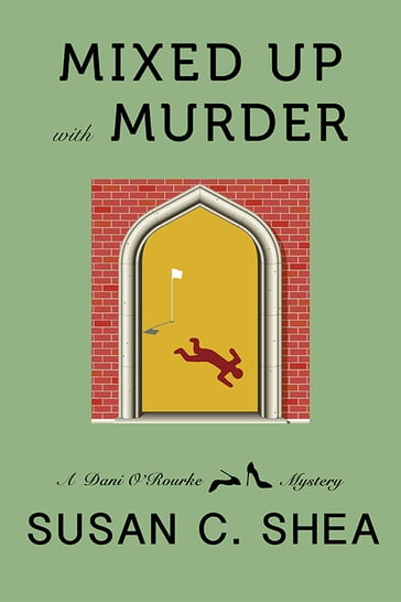 Mixed Up With Murder - Susan C. Shea