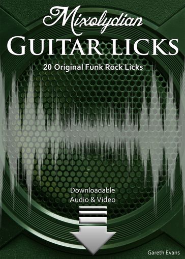 Mixolydian Guitar Licks - Gareth Evans