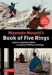 Miyamoto Musashi s Book of Five Rings: The Manga Edition