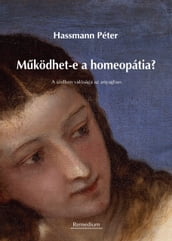 Mködhet-e a homeopátia?