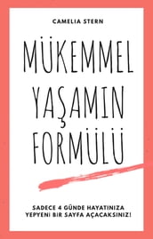 Mükemmel Yaamn Formülü