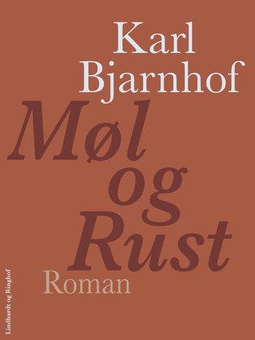 Møl og Rust - Karl Bjarnhof