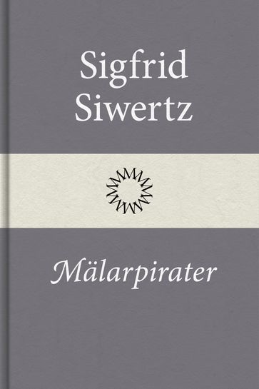 Mälarpirater - Sigfrid Siwertz